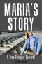 [Maria's Story 01] • Maria's Story